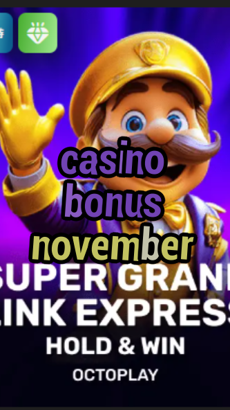 casino bonus november-w4cy2mdjlx2bf.com